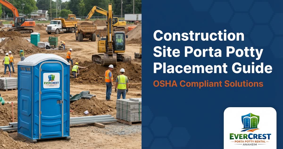 Construction site porta potty placement